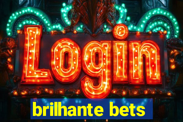 brilhante bets