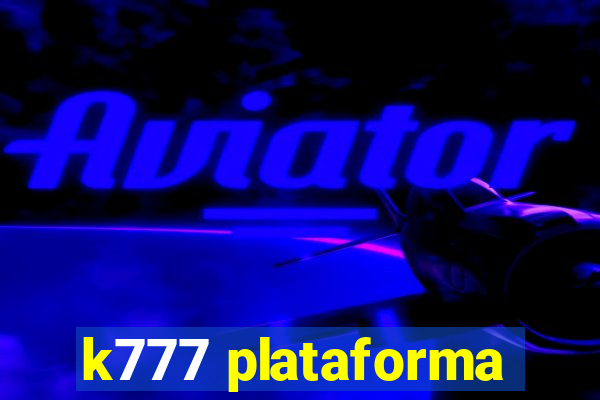 k777 plataforma