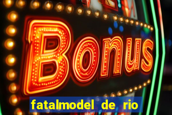 fatalmodel de rio claro sp