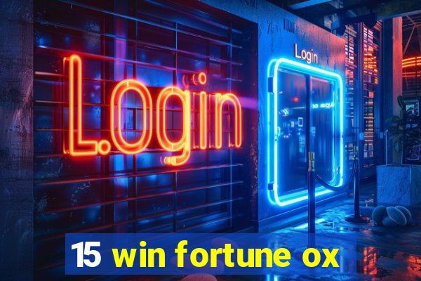 15 win fortune ox