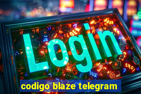 codigo blaze telegram