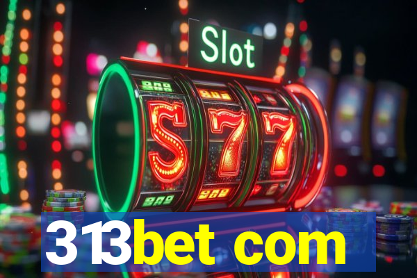 313bet com