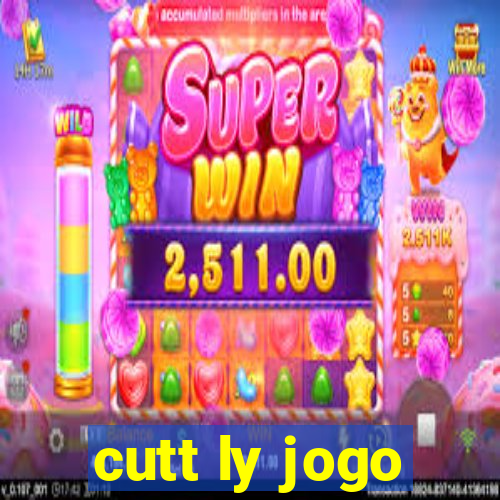 cutt ly jogo