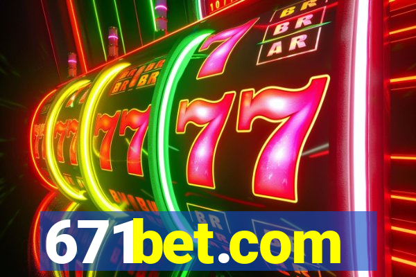 671bet.com