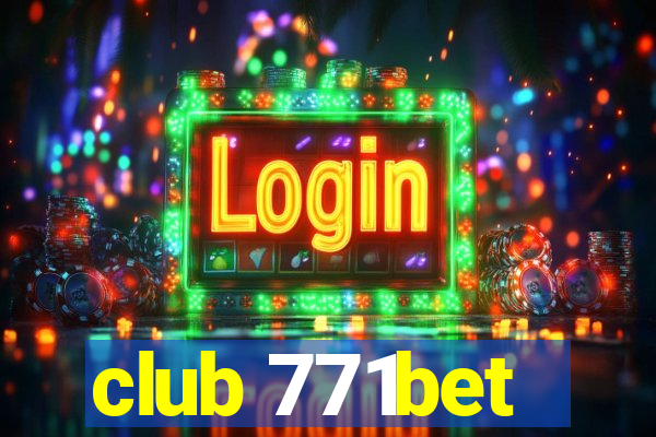 club 771bet