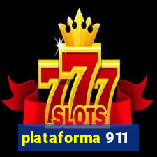 plataforma 911