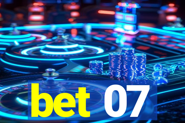 bet 07