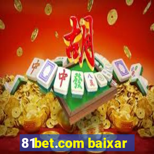 81bet.com baixar