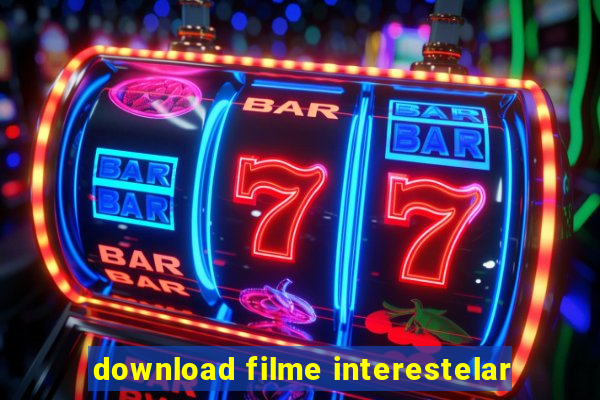 download filme interestelar