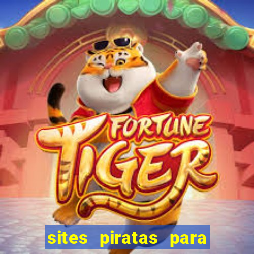 sites piratas para ver jogos