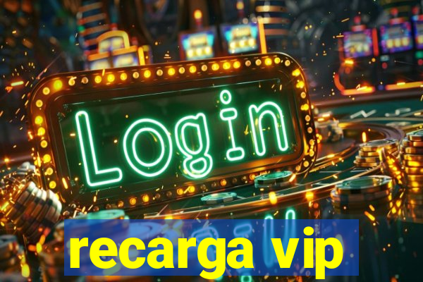 recarga vip