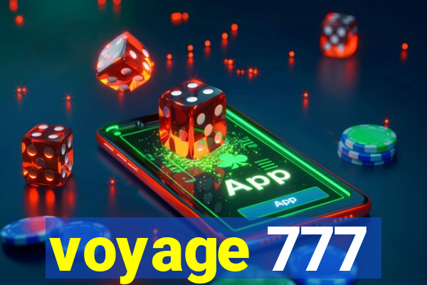 voyage 777