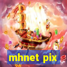 mhnet pix