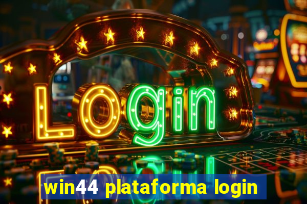 win44 plataforma login