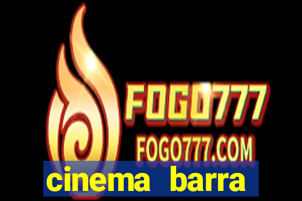 cinema barra shopping sul