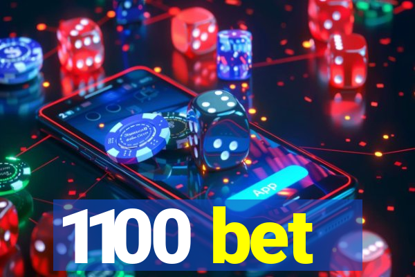 1100 bet