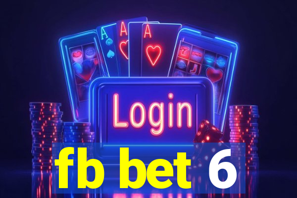 fb bet 6