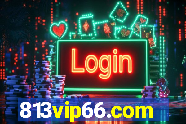 813vip66.com