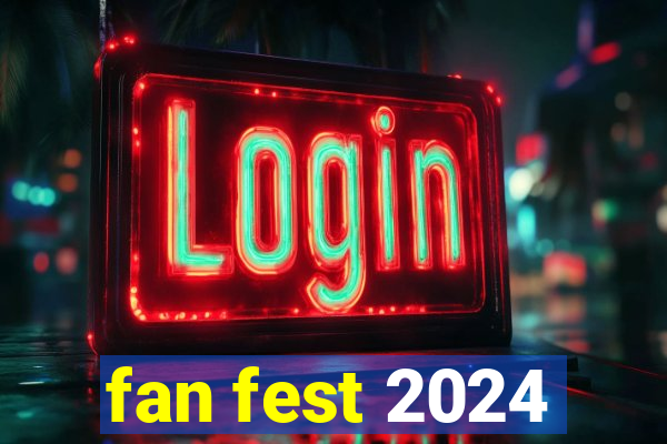 fan fest 2024