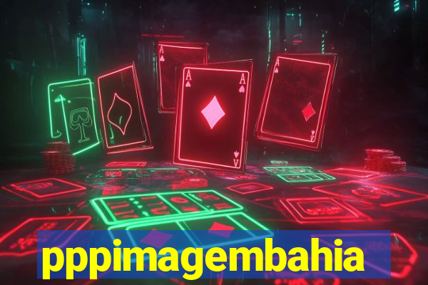 pppimagembahia