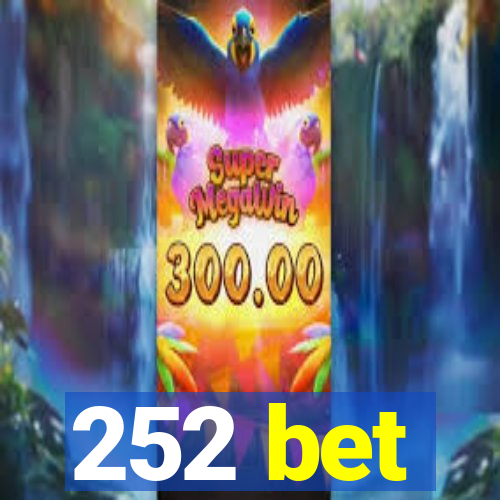 252 bet