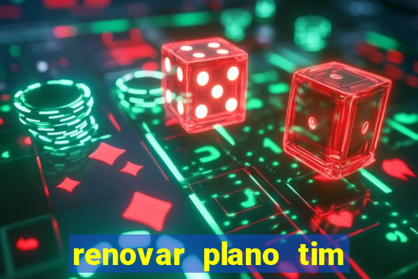 renovar plano tim beta por sms