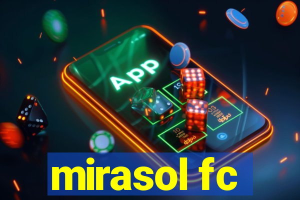 mirasol fc