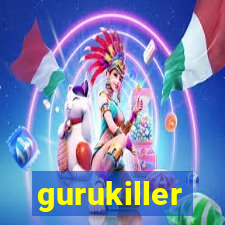 gurukiller