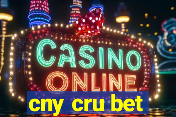 cny cru bet