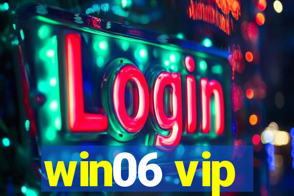 win06 vip