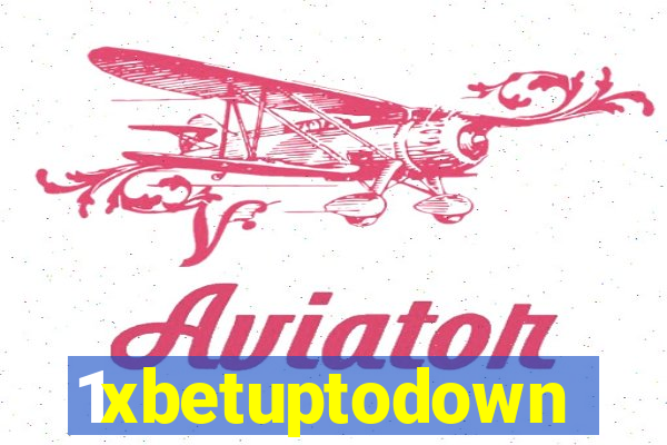 1xbetuptodown