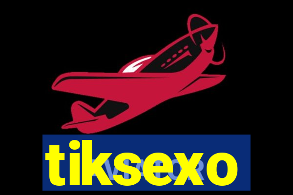 tiksexo