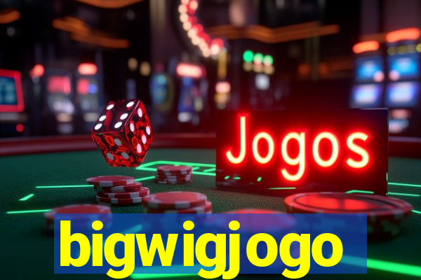 bigwigjogo