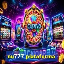 nu777 plataforma