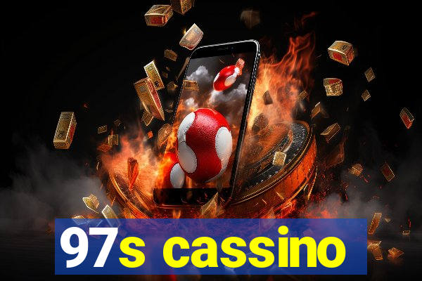 97s cassino