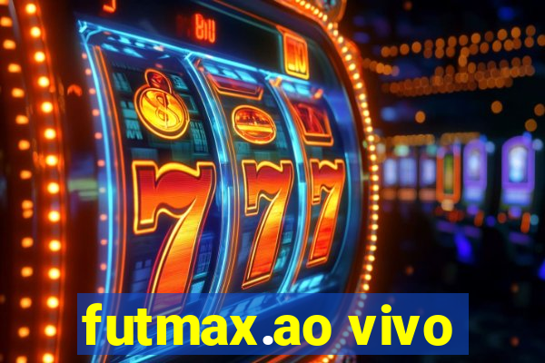 futmax.ao vivo