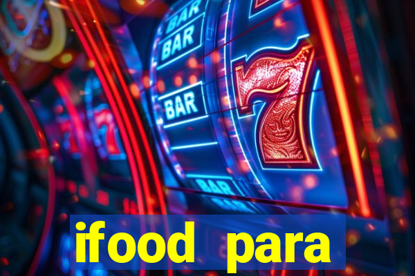 ifood para restaurante login