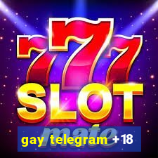 gay telegram +18