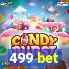 499 bet