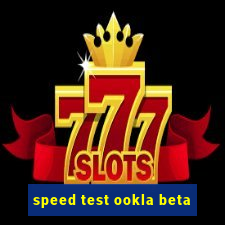 speed test ookla beta