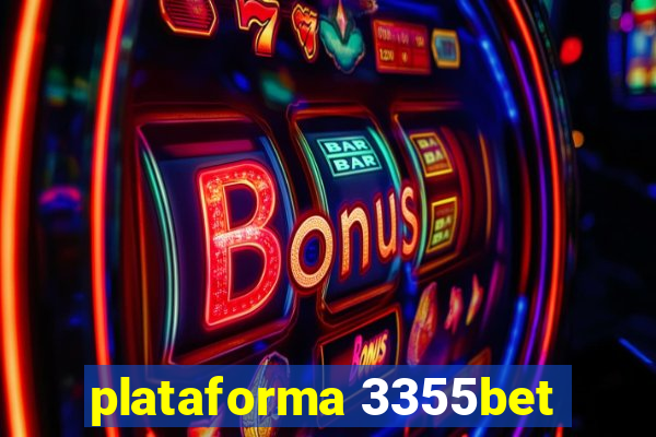 plataforma 3355bet