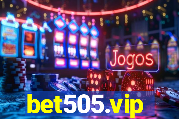 bet505.vip