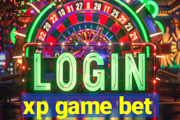 xp game bet