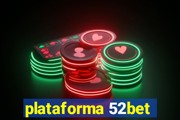 plataforma 52bet