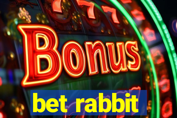 bet rabbit