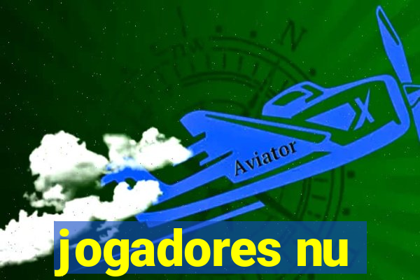 jogadores nu