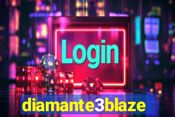 diamante3blaze