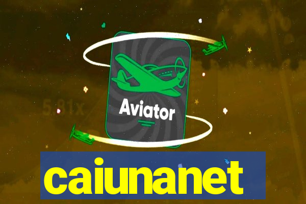 caiunanet