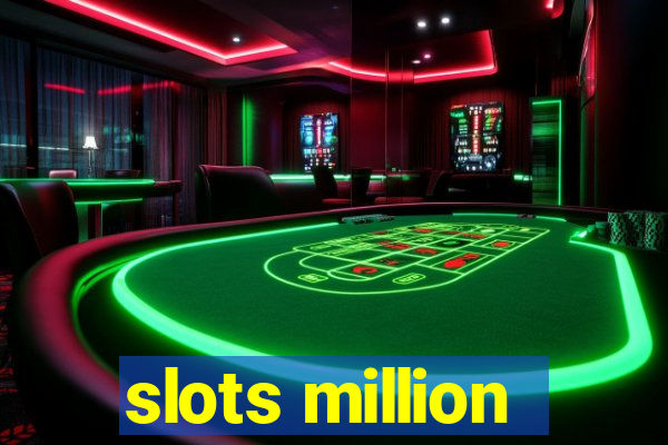 slots million