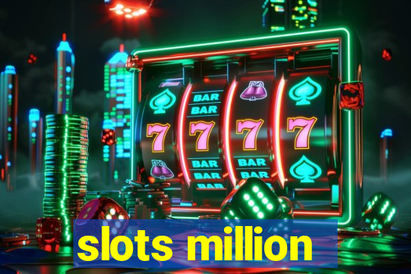 slots million